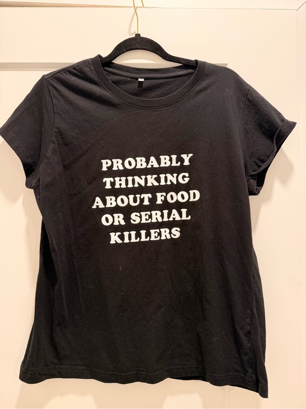 Black Graphic Tee - Probably Thinking About Food Or Serial Killers